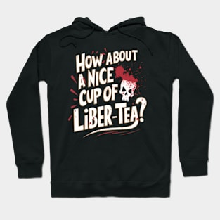 Helldivers 2 How about a nice cup of liber-tea Hoodie